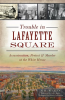 Trouble_in_Lafayette_Square