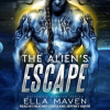 The_Alien_s_Escape