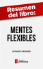 Resumen_del_libro__Mentes_flexibles__de_Howard_Gardner