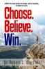 Choose__Believe__Win