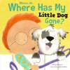 Where_Oh_Where_Has_My_Little_Dog_Gone