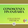 Conoscenza_finanziaria__collezione_premium__3_Libri_