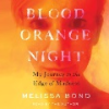 Blood_Orange_Night__My_Journey_to_the_Edge_of_Madness