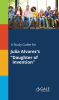 A_Study_Guide_for_Julia_Alvarez_s__Daughter_of_Invention_