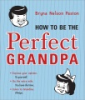 How_to_be_the_perfect_grandpa