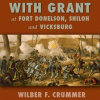 With_Grant_at_Fort_Donelson__Shiloh_and_Vicksburg