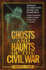 Ghosts_and_Haunts_of_the_Civil_War