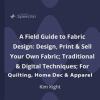 A_Field_Guide_to_Fabric_Design