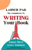 Launch_Pad__The_Countdown_to_Writing_Your_Book