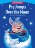 Pig_Jumps_Over_the_Moon