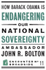 How_Barack_Obama_Is_Endangering_Our_National_Sovereignty