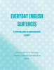 Everyday_English_Sentences__A_Practical_Guide_to_Conversational_Fluency
