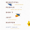 Beautiful_People_Don_t_Just_Happen