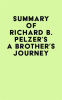 Summary_of_Richard_B__Pelzer_s_A_Brother_s_Journey