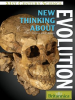 New_Thinking_About_Evolution