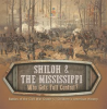 Shiloh___the_MississippiWho_Gets_Full_Control__Battles_of_the_Civil_War_Grade_5_Children_s_A
