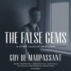 The_False_Gems__amp__Other_Tales_of_Obsession