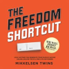 The_Freedom_Shortcut