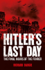 Hitler_s_Last_Day