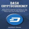 Dash_Cryptocurrency__Why_Dash_Digital_Currency_is_the_Cryptocurrency_of_the_Future_and_How_You_Ca
