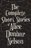 The_Complete_Short_Stories_of_Alice_Dunbar_Nelson