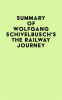 Summary_of_Wolfgang_Schivelbusch_s_The_Railway_Journey