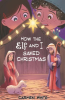 How_the_Elf_and_I_Saved_Christmas