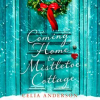 Coming_Home_to_Mistletoe_Cottage