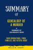 Summary_of_Genealogy_of_a_Murder_by_Lisa_Belkin__Four_Generations__Three_Families__One_Fateful_Night