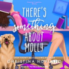 There_s_Something_About_Molly