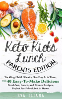 Keto_Kids_Lunch__Parents_Tackling_Child_Obesity_One_Day_at_a_Time__With_40_Easy-To-Make_Delicious_Br