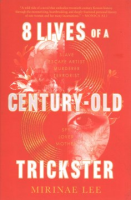 8_lives_of_a_century-old_trickster