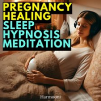 Pregnancy_Healing_Sleep_Hypnosis_Meditation