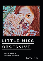 Little_Miss_Obsessive__Poetry_From_a_Lovesick_Dreamer