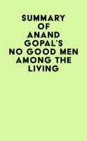Summary_of_Anand_Gopal_s_No_Good_Men_Among_The_Living