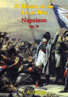 Napoleon__A_History_Of_The_Art_Of_War__Volume_IV