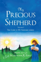 My_Precious_Shepherd__Psalm_23_1-2___Volume_One