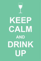Keep_Calm_and_Drink_Up