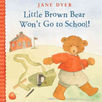 Little_Brown_Bear_won_t_go_to_school