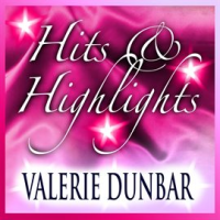 Valerie_Dunbar__Hits_And_Highlights