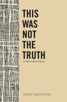This_Was_Not_the_Truth___Other_Collected_Stories