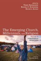 The_Emerging_Church__Millennials__and_Religion__Volume_2