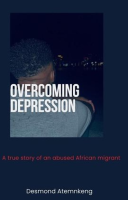Overcoming_Depression_-_A_Trrue_Story_of_an_African_Migrant