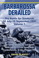 Barbarossa_Derailed__The_Battle_for_Smolensk_10_July-10_September_1941