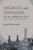 Migrants_and_Strangers_in_an_African_City