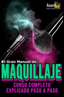 El_Gran_Manual_de_Maquillaje_Curso_completo_Explicado_paso_a_paso
