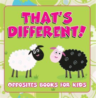 That_s_Different___Opposites_Books_for_Kids
