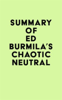 Summary_of_Ed_Burmila_s_Chaotic_Neutral