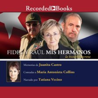 Fidel_y_Raul__mis_hermanos__la_historia_secreta__Fidel_and_Raul__My_Brothers__a_Secret_History_