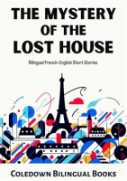 The_Mystery_of_the_Lost_House__Bilingual_French-English_Short_Stories